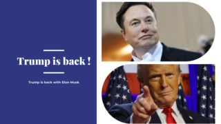 Trump is back with Elon Musk